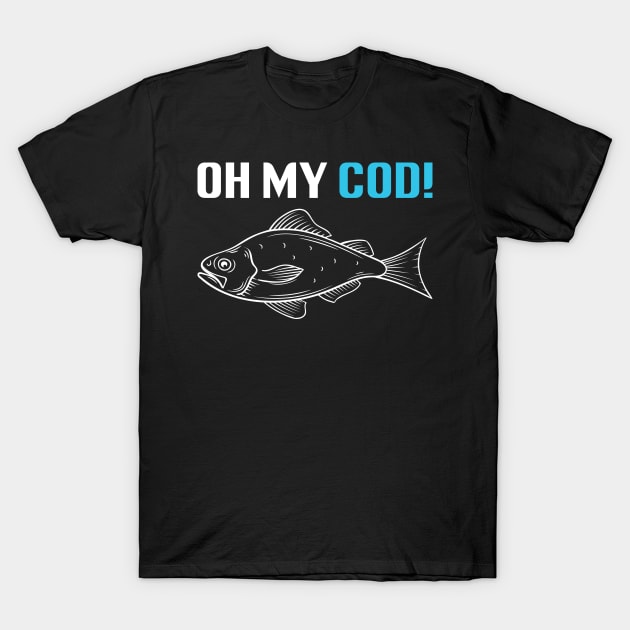 Oh My Cod Funny Fishing